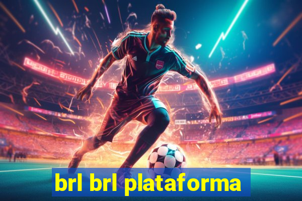 brl brl plataforma